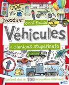 Couverture du livre « DESSINER C'EST FACILE ; véhicules et camions stupéfiants » de  aux éditions Cerise Bleue