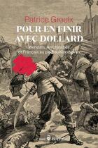 Couverture du livre « Pour en finir avec Dollard - Wendats, Anichinabés et Français au pied du Kinodjiwan » de Patrice Groulx aux éditions Boreal