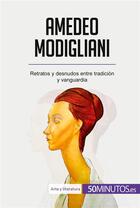 Couverture du livre « Amedeo Modigliani » de Coline Franceschetto aux éditions 50minutos.es