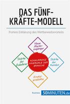 Couverture du livre « Das funf-krafte-modell : porters erklarung des wettbewerbsvorteils » de  aux éditions 50minuten.de