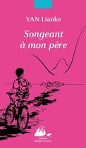 Couverture du livre « Songeant à mon père » de Lianke Yan aux éditions Editions Philippe Picquier