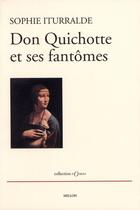 Couverture du livre « Don Quichotte et ses fantômes » de Iturralde/Sophie aux éditions Millon