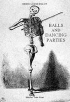 Couverture du livre « Balls and dancing parties » de Henri Louis Hulot aux éditions Saint-remi