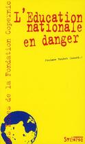 Couverture du livre « Education nationale en danger (l') » de Bouyet Josyane aux éditions Syllepse