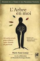 Couverture du livre « L'arbre en moi ; 54 cartes oracles pour éclairer votre chemin de guérison » de Marie-Anne Lemay aux éditions Vega