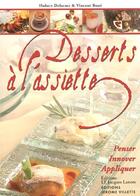 Couverture du livre « Desserts à l'assiette ; penser, innover, appliquer » de Vincent Boue et Hubert Delorme aux éditions Delagrave