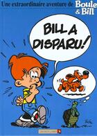 Couverture du livre « Boule & Bill Hors-Série : Bill a disparu ! » de Andre-Paul Duchateau et Collectif aux éditions Vents D'ouest