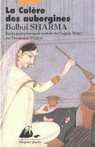 Couverture du livre « La colère des aubergines » de Bulbul Sharma aux éditions Picquier