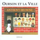 Couverture du livre « Ourson et la ville » de Anthony Browne aux éditions Kaleidoscope