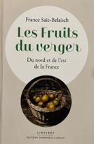 Couverture du livre « Les fruits du berger : du nord et de l'est de la France » de France Saie-Belaisch aux éditions Dominique Gueniot