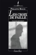 Couverture du livre « Les croix de paille » de Philippe Bouin aux éditions Viviane Hamy