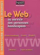 Couverture du livre « Le web au service des personnes handicapées » de Mehdi Sahnine aux éditions Liaisons