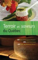Couverture du livre « Terroir et saveurs du Québec » de  aux éditions Ulysse