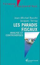 Couverture du livre « Paradis fiscaux » de Jean-Michel Rocchi et Jacques Terray aux éditions Arnaud Franel