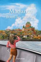 Couverture du livre « Madame Tout-le-monde t.4 ; vent de folie » de Juliette Thibault aux éditions Editions Hurtubise