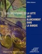 Couverture du livre « Guide opérationnel de la lutte antiblanchiment dans la banque » de Odilon Audouin aux éditions Afges