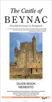 Couverture du livre « The castle of beynac » de Sylvie Fournier et Michel Henry-Claude et Pierre Spierckel aux éditions Fragile
