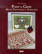 Couverture du livre « Point de croix ; motifs traditionnels et symboliques » de Fabienne Bassang aux éditions Est Libris