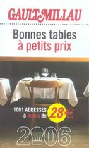 Couverture du livre « Guide des bonnes tables a petit prix (edition 2006) » de Gault&Millau aux éditions Gault&millau