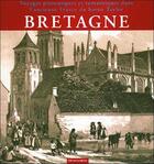 Couverture du livre « Bretagne ; voyages pittoresques et romantiques dans l'ancienne France du baron Taylor » de Catherine Herve-Commereuc aux éditions Bibliotheque De L'image