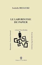 Couverture du livre « Le labyrinthe de papier » de Isabelle Bielecki aux éditions Le Coudrier
