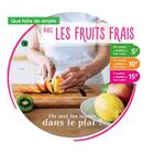 Couverture du livre « Que faire de simple aujourd'hui avec les fruits frais ? » de Annabelle Delaval aux éditions Chronoprint