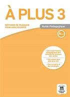 Couverture du livre « À plus ! 3 ; FLE ; guide pédagogique » de  aux éditions La Maison Des Langues