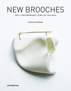Couverture du livre « New brooches ; 400+ contemporary jewellery designs » de Nicolas Estrada aux éditions Promopress