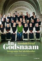 Couverture du livre « In Godsnaam » de Annemie Struyf aux éditions Uitgeverij Lannoo