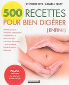 Couverture du livre « 500 recettes pour bien digérer (enfin !) » de Daniele Festy et Pierre Nys aux éditions Leduc