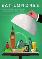 Couverture du livre « Eat Londres » de Annabelle Schachmes aux éditions Tana