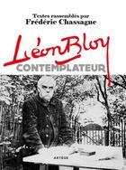 Couverture du livre « Léon Bloy contemplateur » de Frederic Chassagne aux éditions Artege