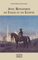 Couverture du livre « Avec Bonaparte en Italie et en Egypte » de Nicolas Philibert Desvernois aux éditions Laville