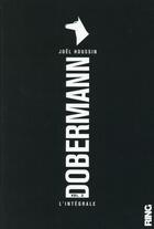 Couverture du livre « Dobermann (l'integrale volume 3) » de Joël Houssin aux éditions Ring