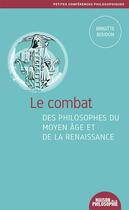 Couverture du livre « Le combat des philosophes du Moyen Âge et de la Renaissance » de Brigitte Boudon aux éditions Ancrages