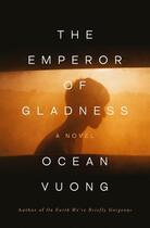 Couverture du livre « THE EMPEROR OF GLADNESS » de Vuong Ocean aux éditions Penguin Us