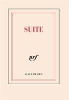 Couverture du livre « Suite » de Collectif Gallimard aux éditions Gallimard