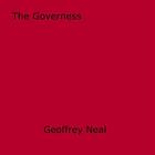 Couverture du livre « The Governess » de Geoffrey Neal aux éditions Epagine