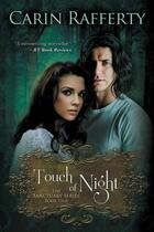 Couverture du livre « Touch of night » de Rafferty Carin aux éditions Bellebooks