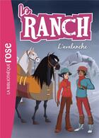 Couverture du livre « Le ranch t.21 ; l'avalanche » de  aux éditions Hachette Jeunesse