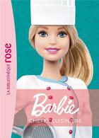 Couverture du livre « Barbie Métiers NED 05 - Cheffe Cuisinière » de Mattel aux éditions Hachette Jeunesse