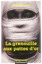 Couverture du livre « La grenouille aux pattes d'or » de Jonathan Fast aux éditions Gallimard