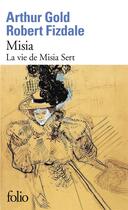 Couverture du livre « Misia ; la vie de Misia Sert » de Arthur Gold et Robert Fizdale aux éditions Folio