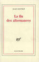 Couverture du livre « La fin des alternances » de Alain Jouffroy aux éditions Gallimard (patrimoine Numerise)