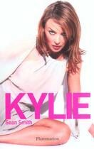 Couverture du livre « Kylie » de Sean Smith aux éditions Flammarion
