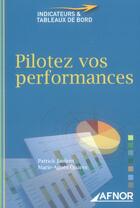 Couverture du livre « Pilotez vos performances » de Jaulent P. aux éditions Afnor