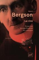 Couverture du livre « Le rire (14e édition) » de Henri Bergson aux éditions Puf