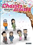 Couverture du livre « Chasses croises - t01 - chasses croises » de Full aux éditions Casterman