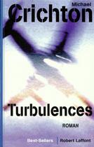 Couverture du livre « Turbulences » de Michael Crichton aux éditions Robert Laffont