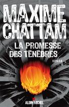 Couverture du livre « La promesse des ténèbres » de Maxime Chattam aux éditions Albin Michel